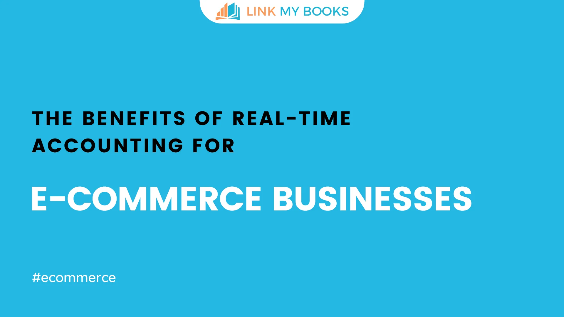 The Benefits of RealTime Accounting for Businesses